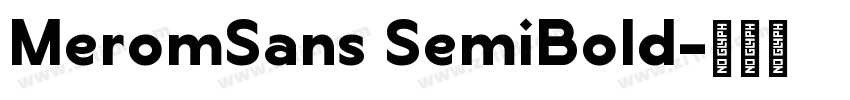 MeromSans SemiBold字体转换
